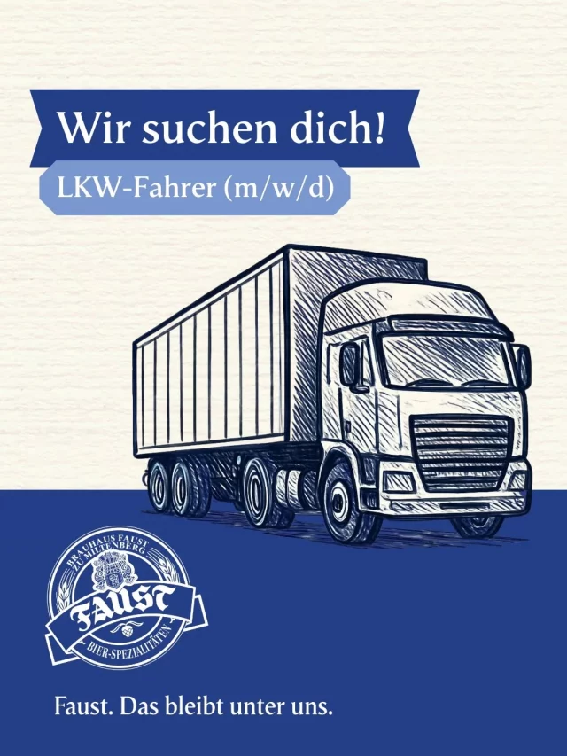 🚛🍺 Wir suchen DICH als Bierkutscher (w/m/d)!

Du liebst es, hinter dem Steuer zu sitzen und dabei immer ein Lächeln für unsere Kunden parat zu haben? Dann bist du bei uns genau richtig!

Beim Brauhaus Faust bist du nicht nur Fahrer: Du bist Botschafter unserer Braukunst, bringst unser frisch gebrautes Bier sicher ans Ziel und du arbeitest in einem sympathischen Team!🍻

Der Job passt zu dir? Dann bewirb dich jetzt direkt über unsere Webseite!

#brauhausfaust #miltenberg  #stellenanzeige #lkw