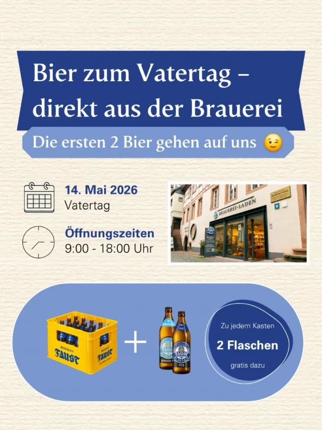 🗓 Zum Vatertag, am 14. Mai 2026, öffnen wir unseren Brauereiladen schon ab 9 Uhr für euch!
Und weil dieser Feiertag nur mit dem richtigen Bier wirklich perfekt wird, schenken wir euch zu jeder gekauften Kiste 2 Flaschen Freibier dazu! 🍺🍺

Doch damit nicht genug: Wo sonst, wenn nicht direkt bei uns in der Brauerei, bekommt ihr euer Bier frisch und perfekt gekühlt?

Also schnappt euch eure Freunde und Kollegen, kommt bei uns vorbei und ladet euren Bollerwagen voll! Deckt euch entspannt ein und startet gemeinsam in einen richtig tollen Vatertag – wir sorgen bis 18:00 Uhr dafür, dass euch das Bier nicht ausgeht. 😉

Wir freuen uns auf euch! 🍻

#brauhausfaust #aktion #vatertag
